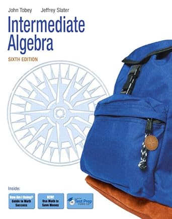 intermediate algebra 6th edition john jr tobey jr ,jeffrey slater 0321578295, 978-0321578297