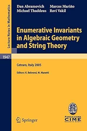 enumerative invariants in algebraic geometry and string theory 2005 2008th edition marcos marino ,michael