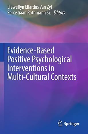 evidence based positive psychological interventions in multi cultural contexts 1st edition llewellyn ellardus