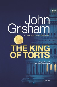 The King Of Torts A Novel