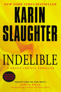 indelible a grant county thriller  karin slaughter 0062385429, 0061807117, 9780062385420, 9780061807114
