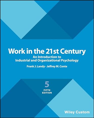 work in the 21st century an introduction to industrial and organizational psychology 5th edition frank j