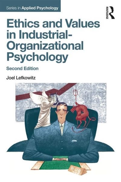 ethics and values in industrial organizational psychology 2nd edition joel lefkowitz 1317241886, 9781317241881