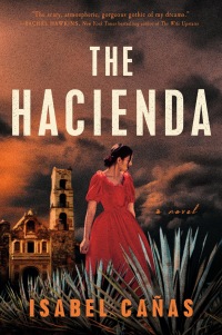 the hacienda a novel  isabel ca?as 0593436695, 0593436717, 9780593436691, 9780593436714