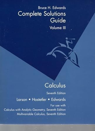 calculus complete solutions  guide volume  iii 7th edition larson 0618149333, 978-0618149339