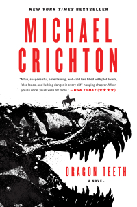 dragon teeth a novel  michael crichton 0062473360, 0062473379, 9780062473363, 9780062473370
