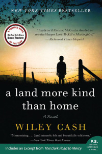 a land more kind than home a novel  wiley cash 0062088238, 0062088246, 9780062088239, 9780062088246