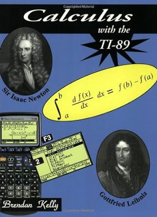 calculus with the ti 89 1st edition brendan kelly 1895997135, 978-1895997132