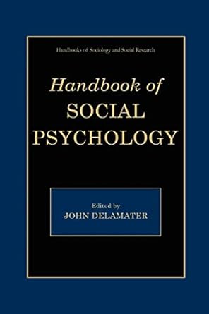handbook of social psychology 2003rd edition john delamater 0387325158, 978-0387325156