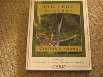 college algebra 1st edition cynthia y young 0470077999, 978-0470077993