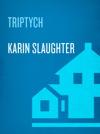 triptych  karin slaughter 0385339461, 0440336236, 9780385339469, 9780440336235