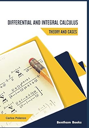 Differential And Integral Calculus Theory And Cases
