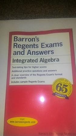 barrons regents exams and answers integrated algebra 1st edition lawrence s leff m s 0764138707,