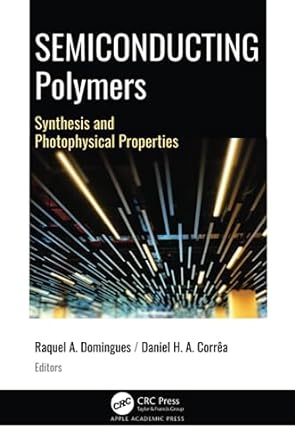 semiconducting polymers 1st edition raquel aparecida domingues ,daniel henrique do amaral correa 1774637928,