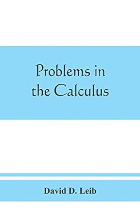 Problems In The Calculus