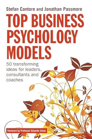 top business psychology models 50 transforming ideas for leaders consultants and coaches 1st edition stefan