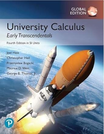 university calculus early transcendentals 4th edition joel r hass ,maurice d weir ,george b thomas jr