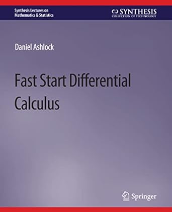 fast start differential calculus 1st edition daniel ashlock 3031012925, 978-3031012921