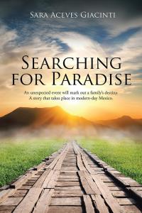 searching for paradise an unexpected event will mark out a family s destiny a story that takes place in