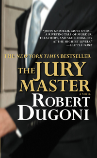 the jury master  robert dugoni 044657869x, 0446539651, 9780446578691, 9780446539654