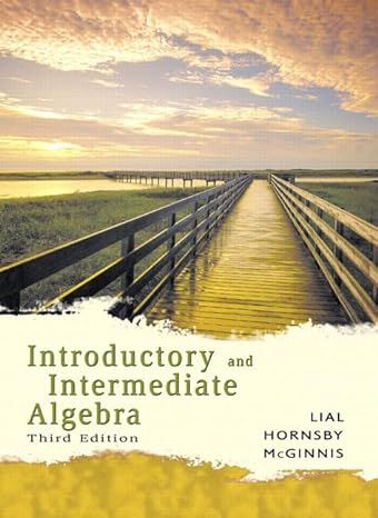 introductory and intermediate algebra 3rd edition margaret l lial ,john hornsby ,terry mcginnis 0321279220,