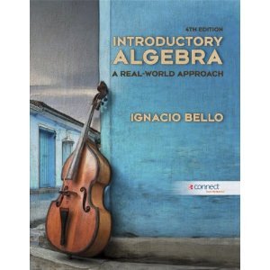 introductory algebra a real world approach 4th edition ignacio bello b006xwneo8