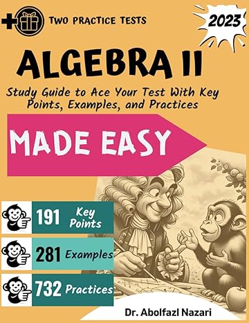 two practice tests algebra ii study guide to ace your test with key points examples and practices made easy