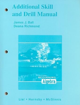 additional skill and drill manual for beginning algebra 10th edition margaret l lial ,john hornsby ,terry