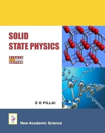 solid state physics 8th edition s o pillai 178183105x, 978-1781831052