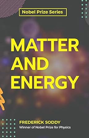 matter and energy 1st edition frederick soddy 9390063477, 978-9390063475