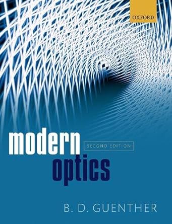 modern optics 2nd edition b d guenther 0198824327, 978-0198824329