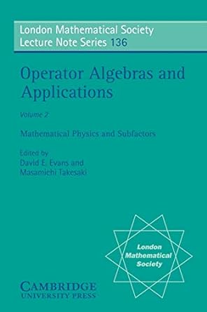 london mathematical society lecture note series 136 operator algebras and applications volume 2 mathematical