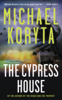 the cypress house  michael koryta 0316123196, 9780316123198