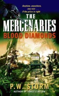 the mercenaries blood diamonds  p. w. storm 0060857390, 0061747718, 9780060857394, 9780061747717