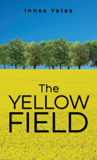 the yellow field  innes yates 1035813807, 9781035813803