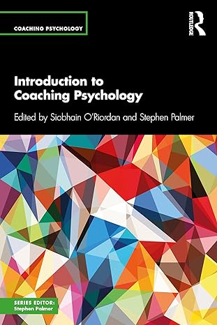 introduction to coaching psychology 1st edition siobhain o'riordan ,stephen palmer 0415789087, 978-0415789080