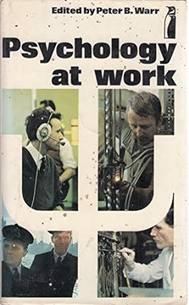 psychology at work 2nd edition peter b warr 0140802843, 978-0140802849