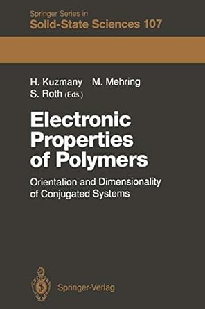 electronic properties of polymers orientation and dimensionality of conjugated systems series in solid state