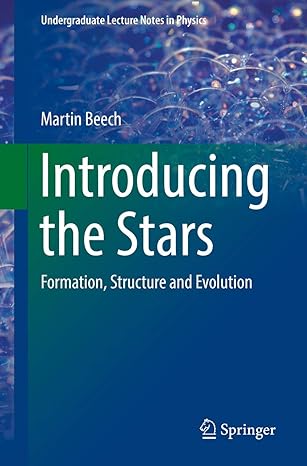 introducing the stars formation structure and evolution 1st edition martin beech 3030117030, 978-3030117030