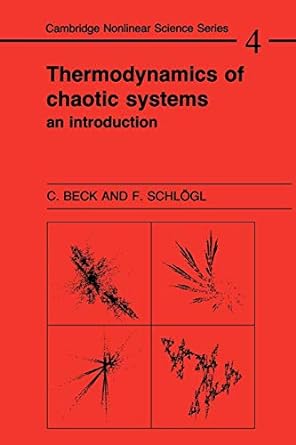 thermodynamics of chaotic systems an introduction 1st edition christian beck ,friedrich schogl 0521484510,