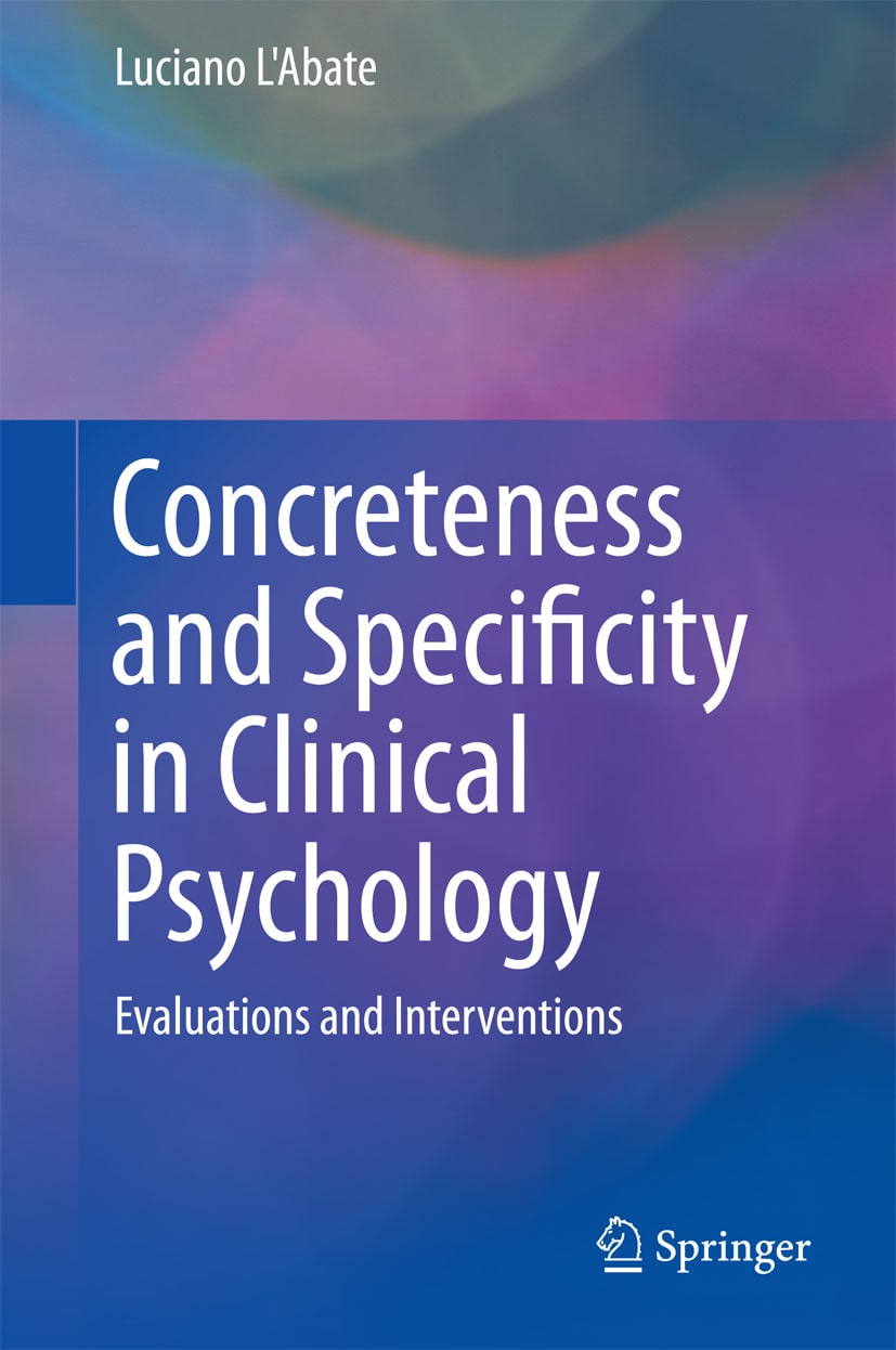 concreteness and specificity in clinical psychology evaluations and interventions 1st edition luciano labate