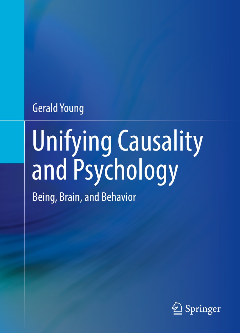 unifying causality and psychology being brain and behavior 1st edition gerald young 3319240943, 9783319240947
