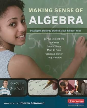 making sense of algebra developing students mathematical habits of mind 1st edition e paul goldenberg ,june