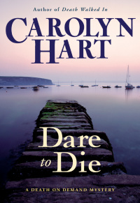 dare to die a death on demand mystery  carolyn hart 0061853615, 9780061853616
