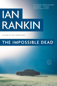 the impossible dead  ian rankin 0316039772, 0316192414, 9780316039772, 9780316192415
