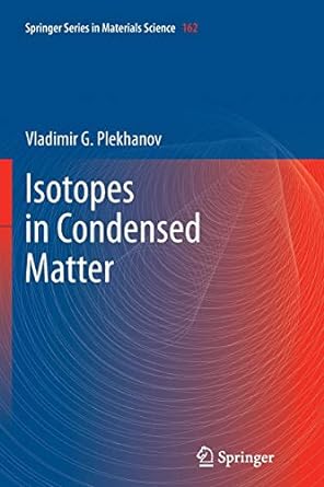 isotopes in condensed matter 1st edition vladimir g plekhanov 3642435734, 978-3642435737