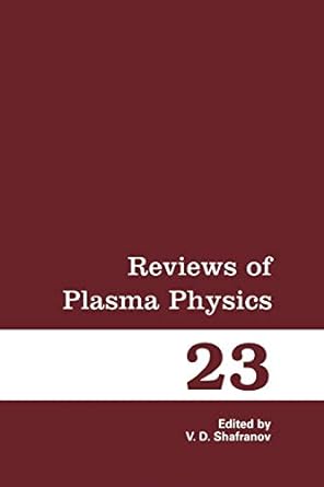 reviews of plasma physics volume 23 1st edition vitaly d shafranov 1461348900, 978-1461348900