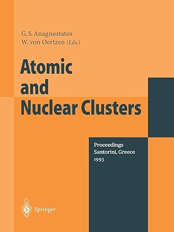 atomic and nuclear clusters proceedings of the second international conference at santorini greece june 28