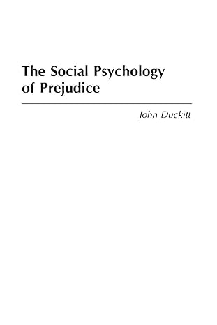 the social psychology of prejudice 1st edition john duckitt 0275950999, 978-0275950996