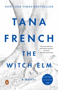 the witch elm a novel  tana french 0735224625, 0735224633, 9780735224629, 9780735224636
